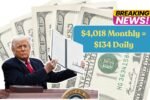 $4,018 Monthly = $134 Daily